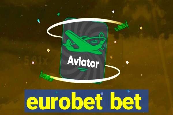 eurobet bet